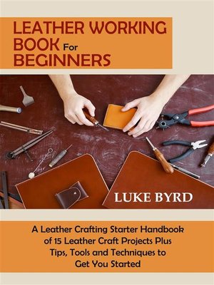 cover image of Leather Working Book for Beginners